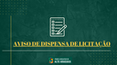 AVISO DE DISPENSA DE LICITAÇÃO