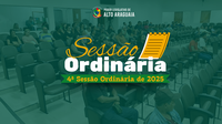 Resumo da 4ª Sessão Ordinária - 24/02/2025.